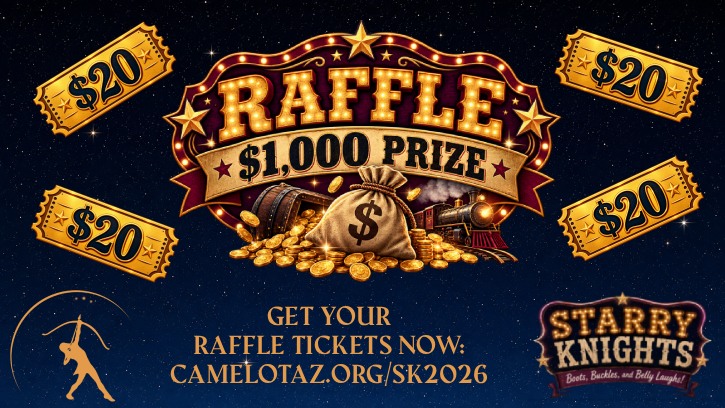 Raffle $1000 Prize - $20 per ticket - Get your raffle tickets now: camelotaz.org/sk2026